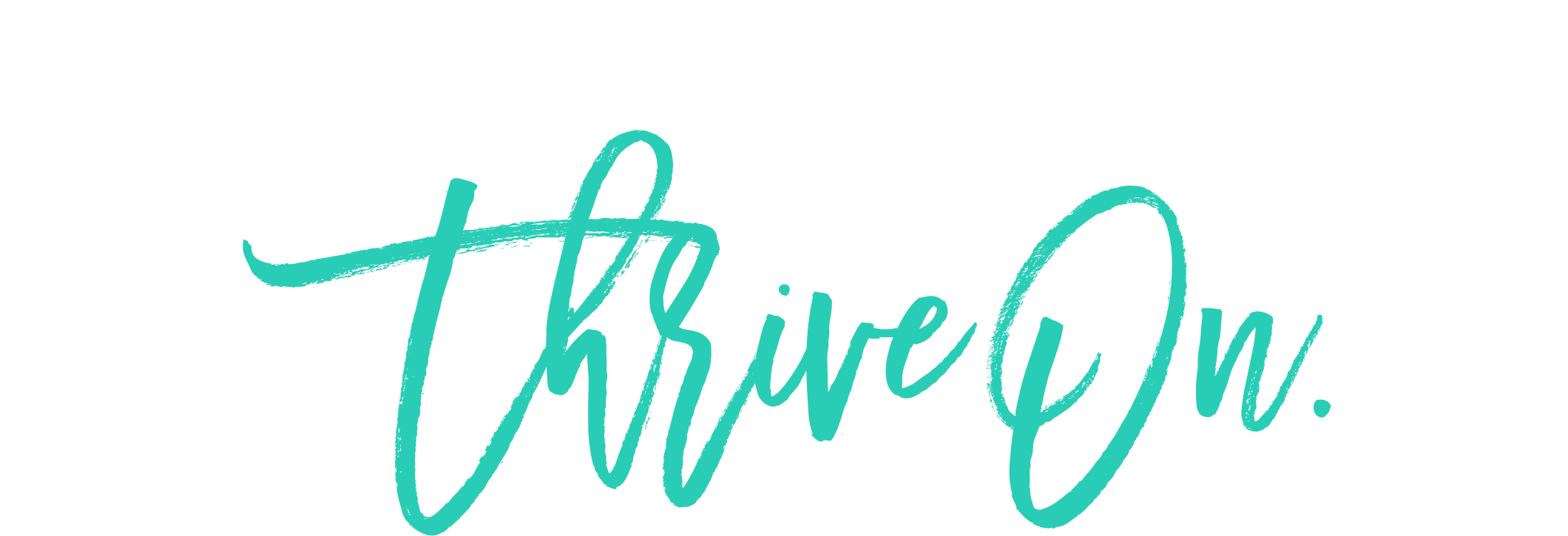 Eat Well. Live Well. Thrive On.