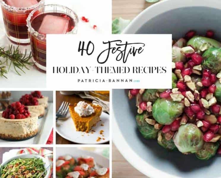 40 Festive Holiday-Themed Recipes