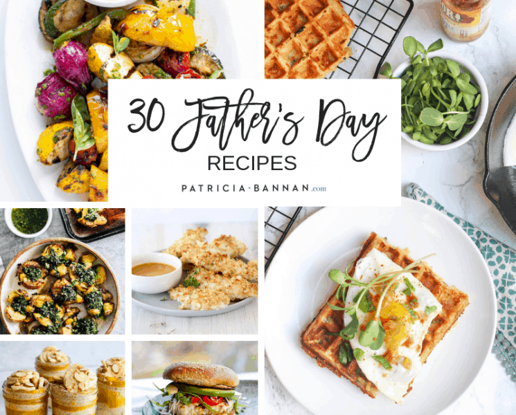 30 Healthy Father’s Day Recipes