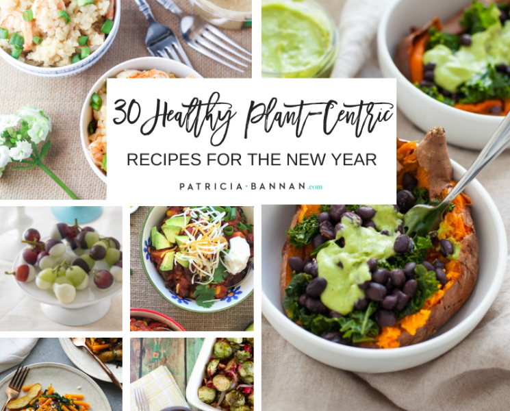 30 Healthy Plant-Centric Recipes for the New Year